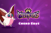 Mysticons Choko Say